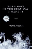 bothways Both Ways is the Only Way I Want It by Maile Meloy